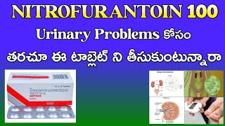 NITROFURANTOIN 100 Tablet Uses Sideeffects Precautions in Telugu By MCV PHARMACY [upl. by Balfore]