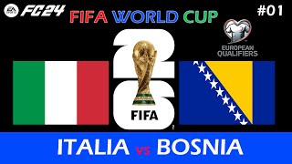 EA SPORTS FC 24  FIFA WORLD CUP 2026 QUALIFIERS  ITALIA vs BOSNIA [upl. by Boatwright]