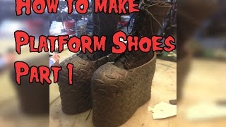 How To Make Platform shoes for Cosplay Tutorial Part 1 [upl. by Goran]