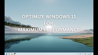 OPTIMIZE Windows 11 for MAXIMUM PERFORMANCE [upl. by Nihahs]