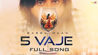 Babbu Maan  5 Vaje  Latest Punjabi Song 2024 [upl. by Maccarthy937]