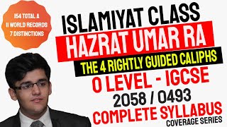 The 4 Caliphs Khalifas  Hazrat Umar RA  O Level Islamiyat 2058 amp IGCSE Islamiyat 0493  Detailed [upl. by Merry]