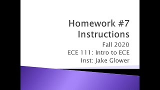 ECE 111 Homework 7 Instructions [upl. by Tterrab]