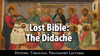 Lost Bible The Didache [upl. by Lyons]