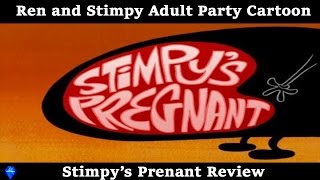 Review of quotStimpys Pregnantquot  Ren and Stimpy quotAdult Party Cartoonquot [upl. by Reames]