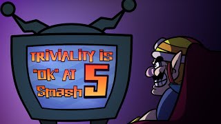 Triviality is Ok at smash 5 [upl. by Romy953]