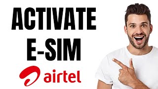 How to Activate Esim in Airtel Thanks App Step by Step [upl. by Allesig]