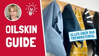 Oilskin Guide  Tipps amp Tricks rund um das Trendmaterial [upl. by Metcalf230]