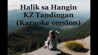 Halik sa Hangin  KZ Tandingan Karaoke version [upl. by Estele]