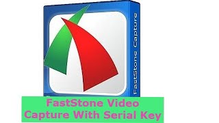 FastStone Video Capture With Serial Key [upl. by Hazard]