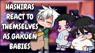 Hashiras React To Themselves As Gakuen Babies  Demon Slayer  Gacha React [upl. by Petula]