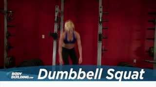 Dumbbell Squat  Leg Exercise  Bodybuildingcom [upl. by Adnulahs]