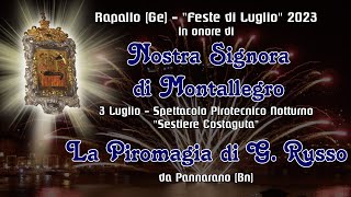 RAPALLO Ge  quotFESTE di LUGLIOquot 2024  LA PIROMAGIA di G Russo Night Show [upl. by Namso]