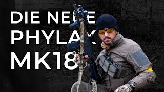 Phylax Mk18  Jetzt knallts richtig [upl. by Hallagan]