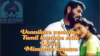 வெண்ணிலாவே வெண்ணிலவே  TAMIL KARAOKE WITH LYRICS  HARIHARAN  HN SOUND [upl. by Pappano]