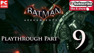 Batman Arkham Knight Playthrough Part 9 [upl. by Tennes]