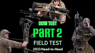 Field Test  2023 HeadtoHead Bow Test Part 2 Elite Omnia Gearhead P30 Hoyt VTM  Rokslide [upl. by Shererd498]