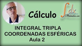 Grings  Integral Tripla  Coordenadas Esféricas  Aula 2 [upl. by Oringa]