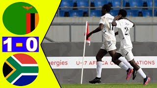 Zambia 🆚 South Africa Bafana Bafana 1 0 All Goals amp Highlights COSAFA MEN’S U17 Championship 2022 [upl. by Yanel]