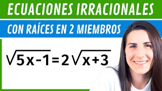 Ecuaciones IRRACIONALES ✅ Con Radicales en AMBOS Miembros [upl. by Lazaruk]