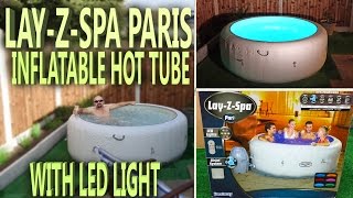 Lazy Spa Paris  Unboxing Inflatable Hot Tub with LED Light [upl. by Anelrac590]