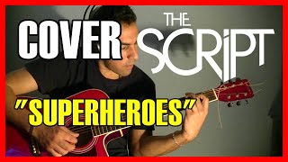 The Script  quotSuperheroesquot  Cover acústico [upl. by Ainiger229]