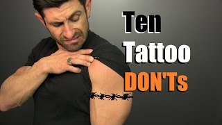 10 Tattoo DONTs How To Avoid STUPID Tattoos [upl. by Christiana]