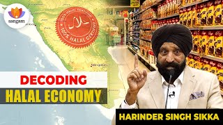 Decoding Halal Economy  Harinder Singh Sikka  SangamTalks [upl. by Lyda]