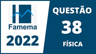 MEDICINA FAMEMA 2022  QUESTÃO 38  FÍSICA [upl. by Atirahs320]