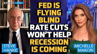 Recession Is Next amp Rate Cuts Won’t Help Here’s Why the Fed Has It All Wrong – Steve Hanke [upl. by Ayidan329]