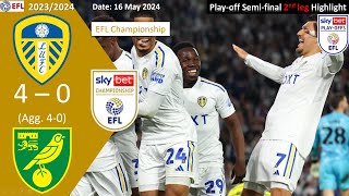 Leeds United 40 Norwich City Agg 40 Playoff Semifinal 2nd Leg EFL Championship 2324 [upl. by Marlowe996]