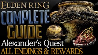 Elden Ring Full Alexander Questline Complete Guide  All Choices Endings and Rewards Explained [upl. by Wiener]