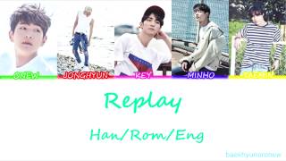 SHINee 샤이니  Replay 누난 너무 예뻐 Color Coded Lyrics HanRomEng [upl. by Nicolle]