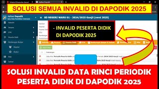 SOLUSI INVALID DATA RINCI PERIODIK PESERTA DIDIK DI DAPODIK 2025 [upl. by Chladek976]