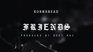 KORNBREAD FRIENDS [upl. by Bred445]