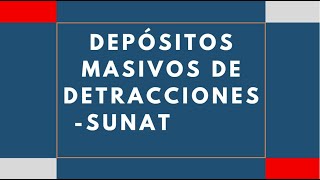 🔴¿Cómo hacer PAGOS MASIVOS DE DETRACCIONES SUNAT 2020 [upl. by Latsirhc200]