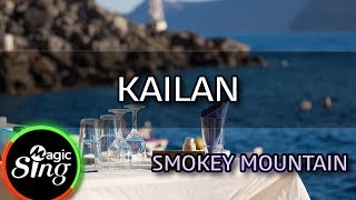 MAGICSING Karaoke SMOKEY MOUNTAIN  KAILAN karaoke  Tagalog [upl. by Noell]