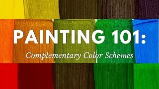 Painting 101 Complementary Color Schemes [upl. by Colfin300]