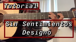 Sin Sentimientos  Designó  Tutorial  Requinto y Acordes  Guitarra [upl. by Noni]