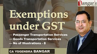 Exemptions from GST  Lecture 3  Mixed Language  CA Nov 2023 Exams by CA Yogendra Bangar [upl. by Winifield]