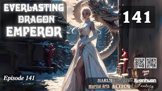 Everlasting Dragon Emperor Episode 141 Audio Li Meis Wuxia Whispers [upl. by Lamar334]