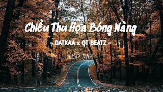 Chiều Thu Họa Bóng Nàng  DATKKA x QT BEATZ  Lyrics   TBD DNZ [upl. by Edbert]