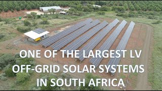 Largest low voltage offgrid solar farm in South Africa  Nov 2020 [upl. by Alleen]