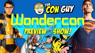 Wondercon 2022 Preview Show Everything You Need To Know  The Con Guy [upl. by Anatsirhc]