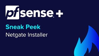 SNEAK PEEK Netgate Installer [upl. by Yam]