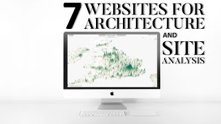 7 FREE Websites for Better Site Analysis in Architecture [upl. by Gardie]