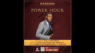 Mandara SDA Church  Power hour  Eva T Muhlanga  LOVE CAN TURN THE WORLD  Mon 14 Oct 2024 [upl. by Aeslahc]