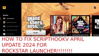 How To Fix Scripthookv April Update 2024 For Rockstar Launcher [upl. by Thgirw]