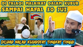 Ditalaqi malaikat baca quran dalam kubur sampai khatam 30 juz  Ustadz muammar maruf [upl. by Magdau]