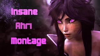 Insane Ahri Montage [upl. by Laehcor]